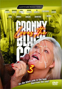 Granny Loves the Black Cock Vol. 3