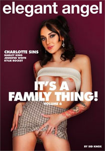 It’s A Family Thing Vol. 6