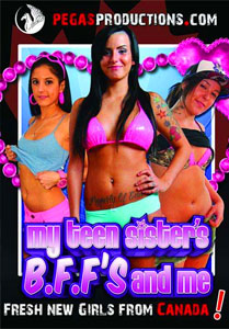 My Teen Sister’s B.F.F’s And Me