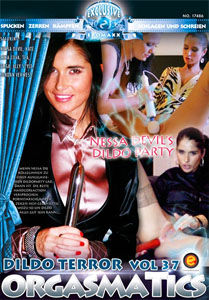 Orgasmatics Vol. 37: Dildo Terror