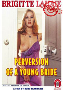 Perversion Of A Young Bride
