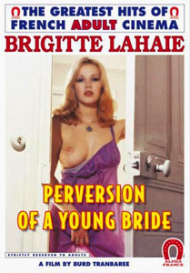 Perversions Of A Young Bride