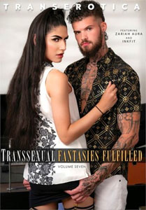 Transsexual Fantasies Fulfilled Vol. 7