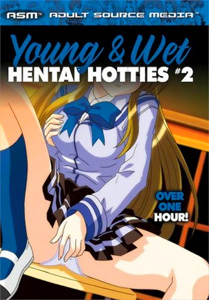 Young Wet Hentai Hotties Vol. 2
